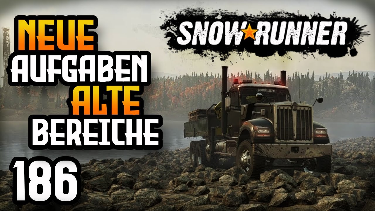Wir spielen SnowRunner! - Teil 186: Neue Aufgaben - Alte Bereiche! Kenworth W990 & Mack Defense M917