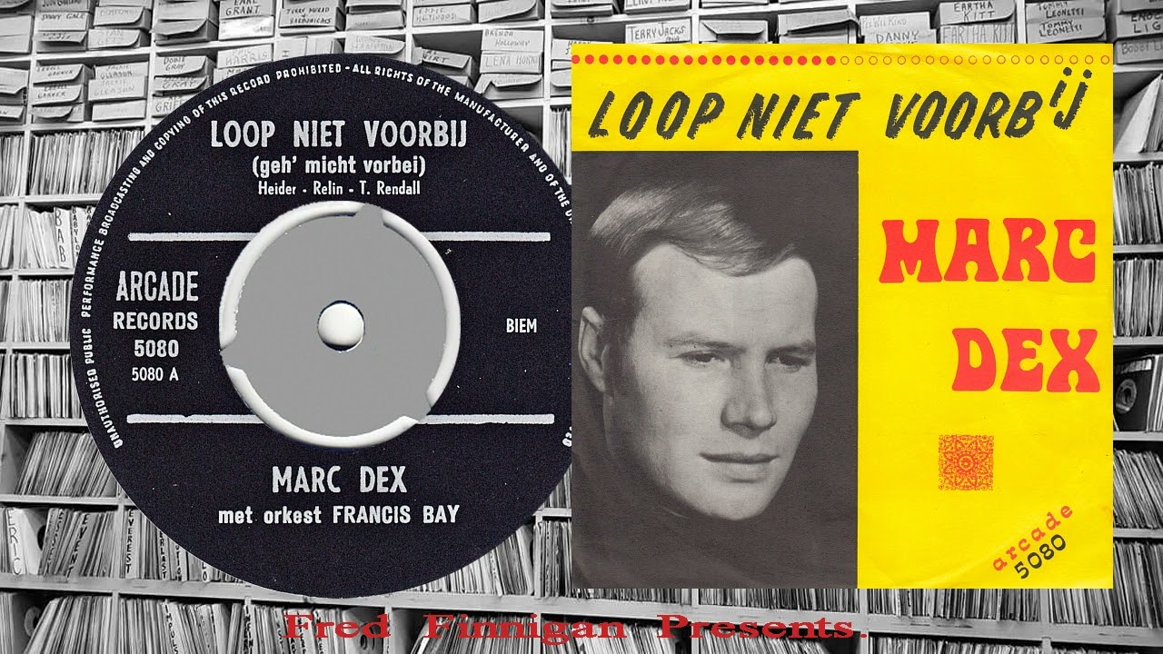 Marc Dex - Loop Niet Voorbij(1969)