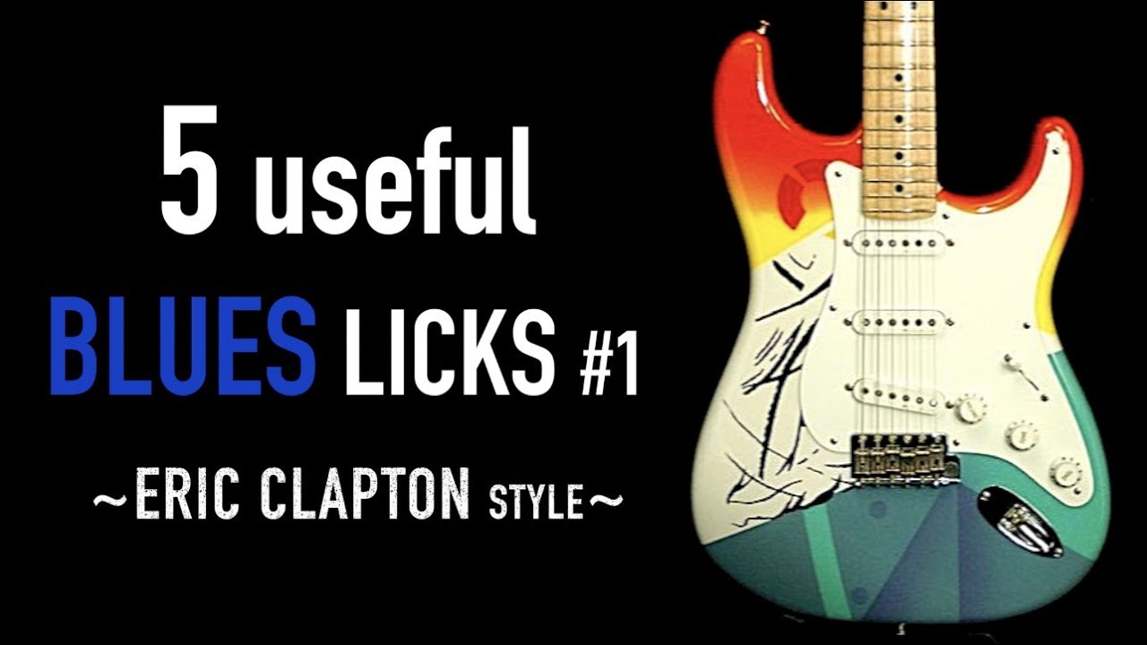 5 useful BLUES Licks - Eric Clapton style #1