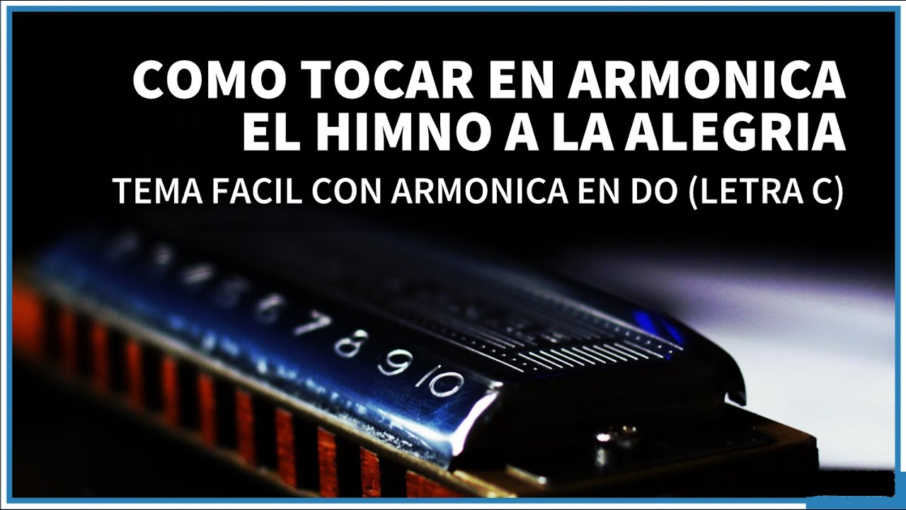 TEMA FACIL con ARMONICA en DO - Himno a la Alegría