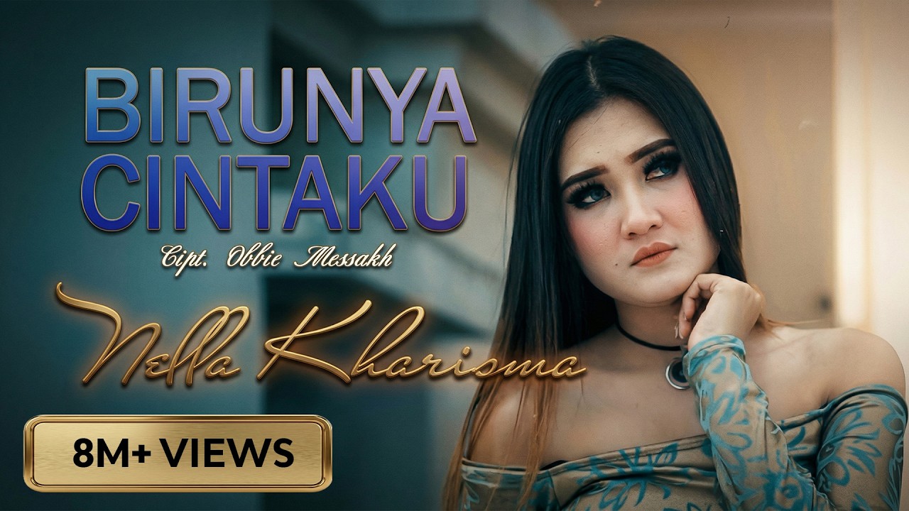 Nella Kharisma - BIRUNYA CINTAKU (Official Music Video)