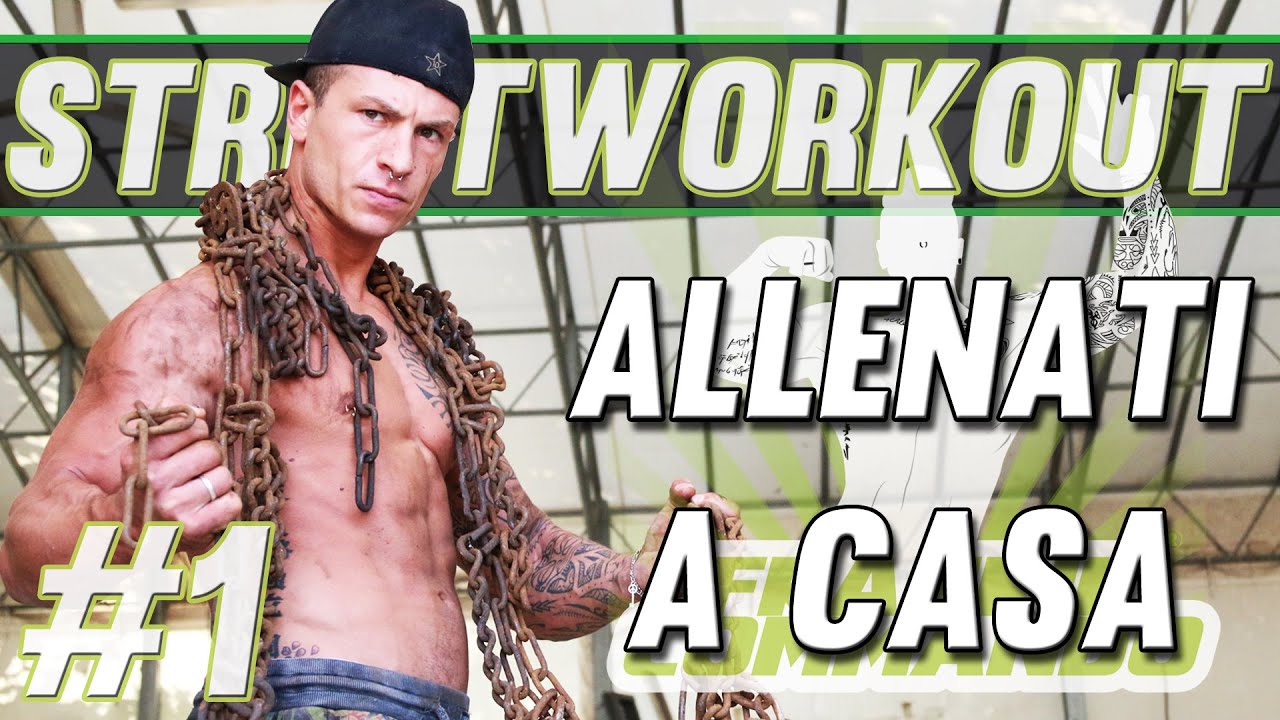 ALLENATI A CASA ► STREET WORKOUT #1 - Frankie Commando