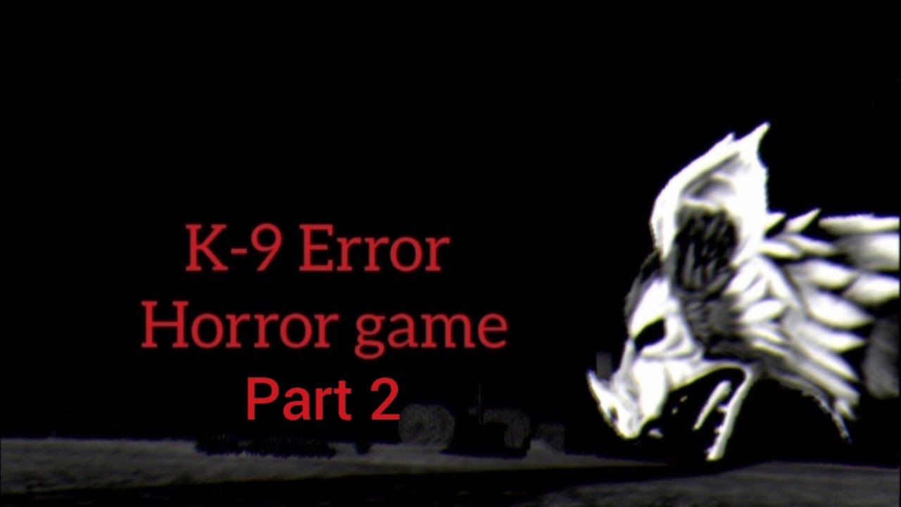If wildcraft was a horror game: Wildcraft.exe:K-9 Error horror game (Part 2)