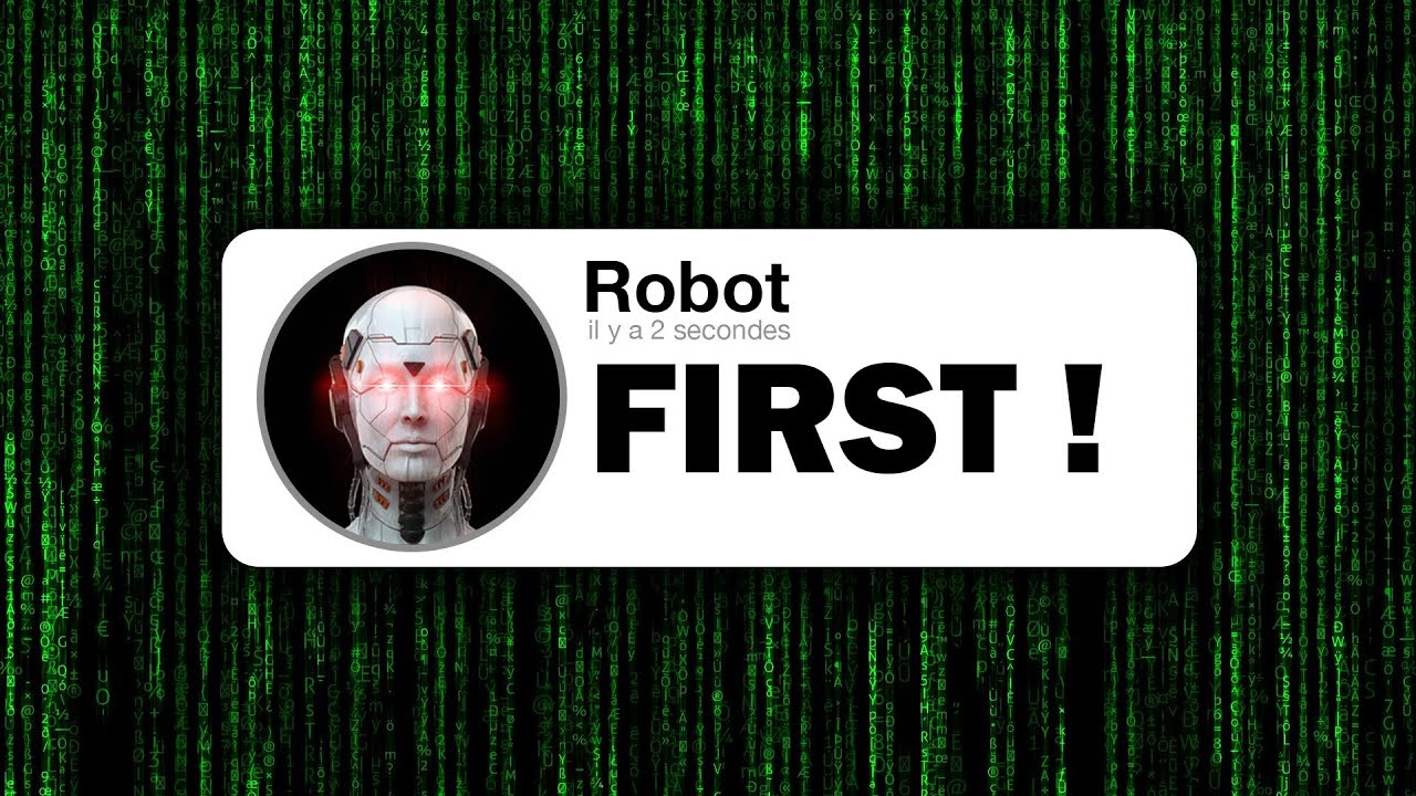 J'ai cod&eacute; un robot qui commente toujours en premier