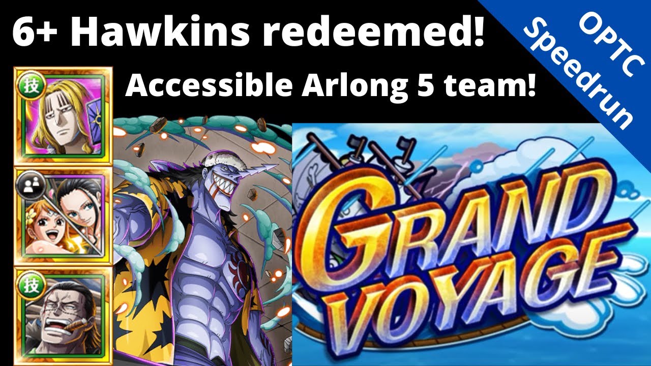 The most accessible GV Arlong lv 5 team! 6+ Hawkins redemption arc!? OPTC Grand Voyage