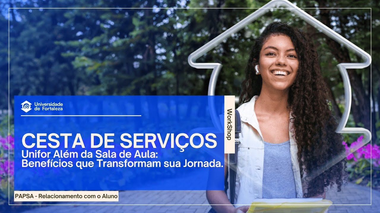 Cesta de Serviços — Unifor Além da Sala de Aula: Benefícios que Transformam sua Jornada
