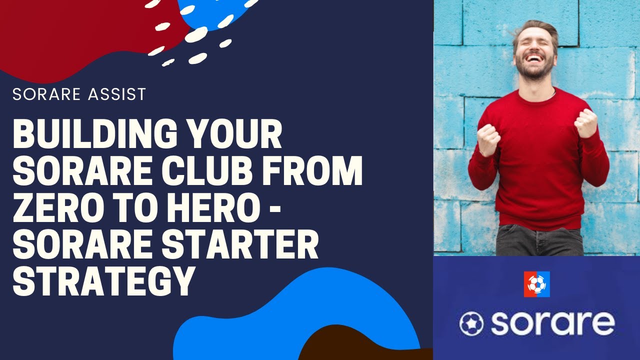 Building your Sorare club from zero to HERO  - Sorare STARTER strategy