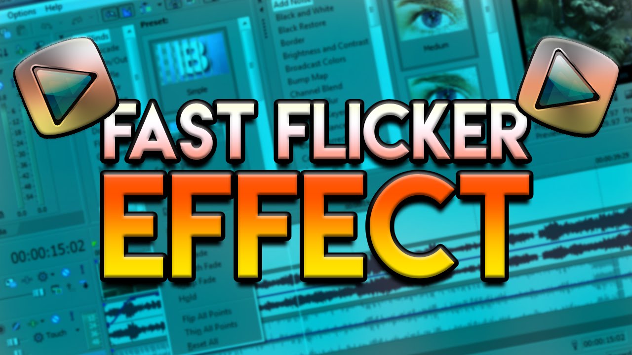 How To: Fast Flicker Effect in Sony Vegas Pro