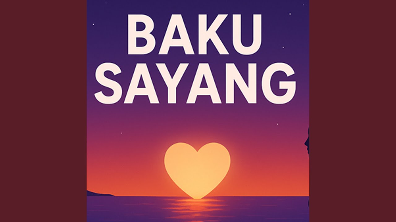 BAKU SAYANG