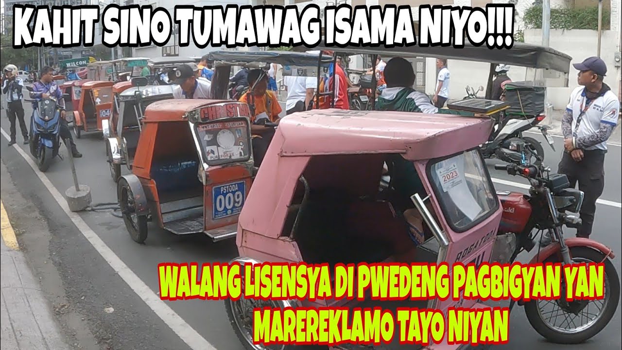 KAHIT SINO TUMAWAG ISAMA NIYO!!! WALANG LISENSYA DI PWEDENG PAGBIGYAN YAN MAREREKLAMO TAYO NIYAN!!!