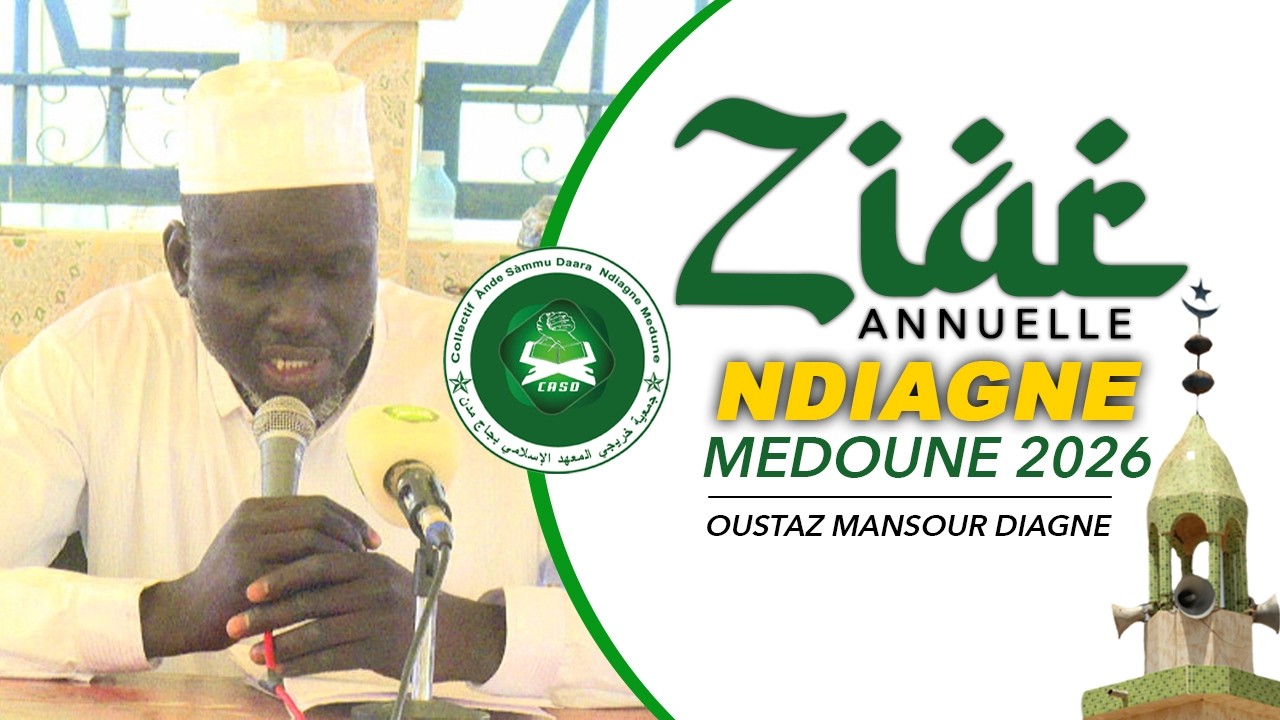 Ziar Ndiagne medoune 2026 : Waxtaanu OUSTAZ MANSOUR (1er Partie)