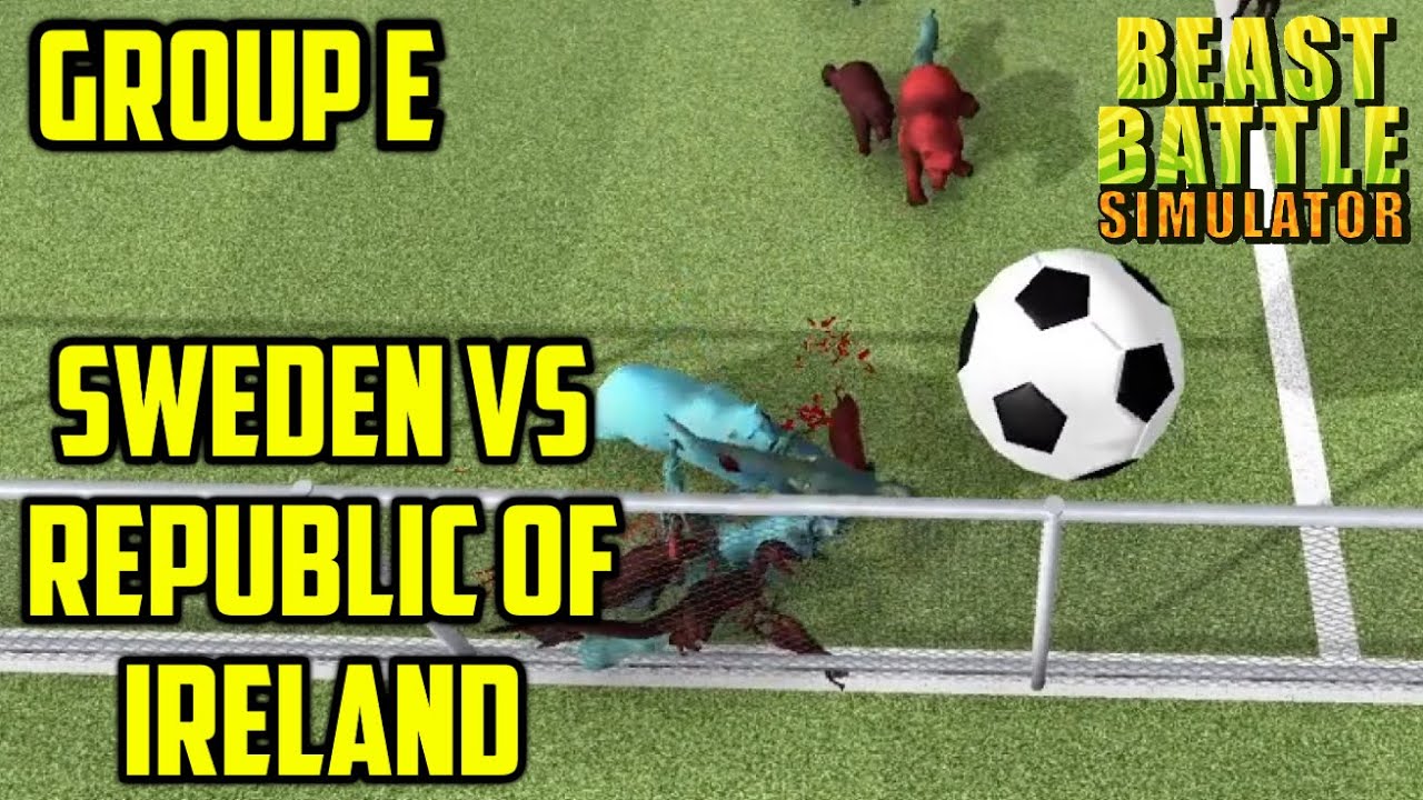 Beast Battle Simulator Soccer - GROUP E-SWEDEN vs REP OF IRELAND-The Unofficial Euro 2020 Tournament