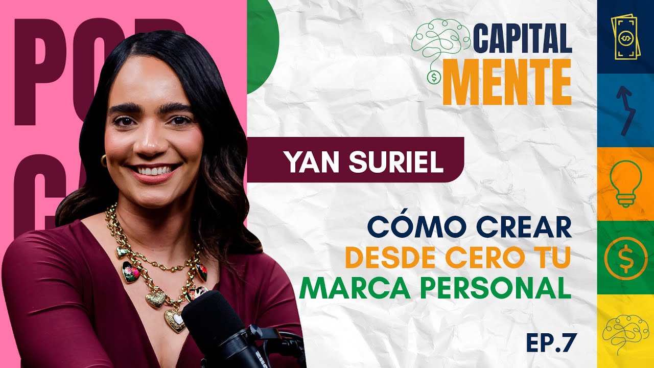 CÓMO CREAR DESDE CERO TU MARCA PERSONAL | EP 07 | YAN SURIEL