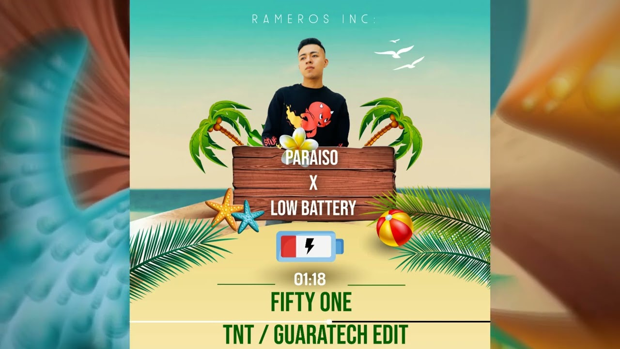 FIFTY ONE - PARAISO X LOW BATTERY (TNT / GUARATECH EDIT /CARABINA DE AMBROSIO) TIK TOK