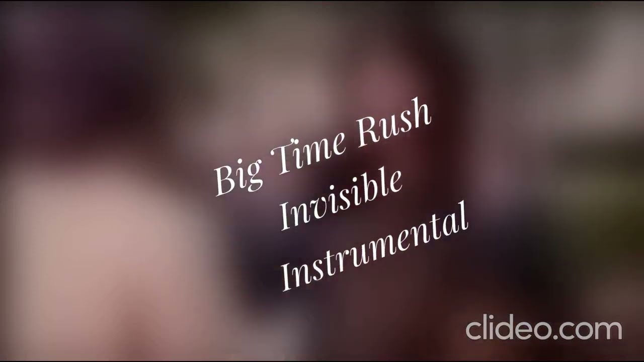 Big Time Rush - Invisible (Instrumental)