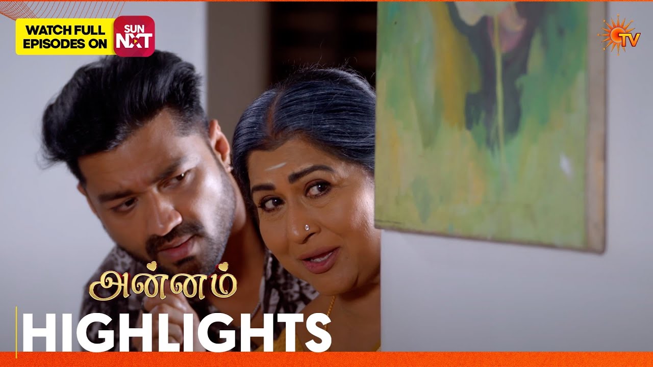 Annam - Highlights | 01 Aug 2026 | Tamil Serial | Sun TV