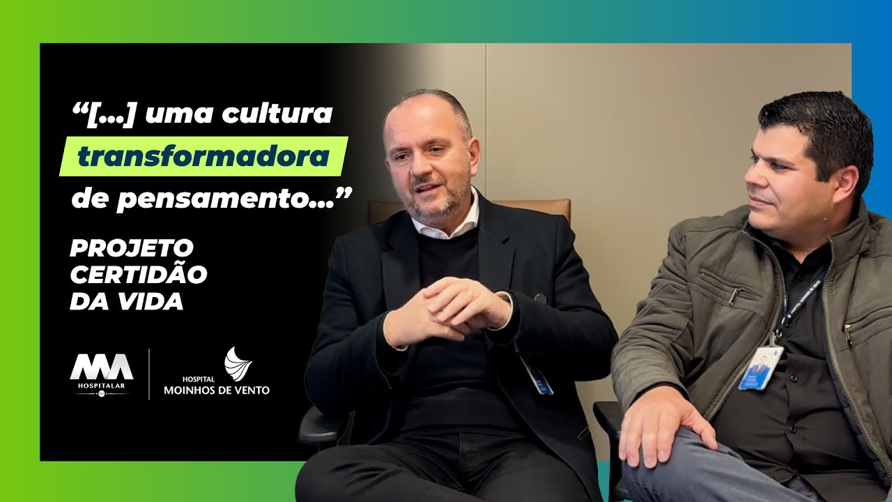 Projeto Certidão da Vida – MA Hospitalar e Moinhos de Vento