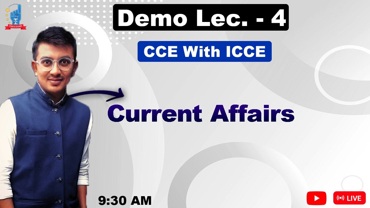 Demo Lec. 4 || Current Affairs || Parshv Mahetasir || ICCE