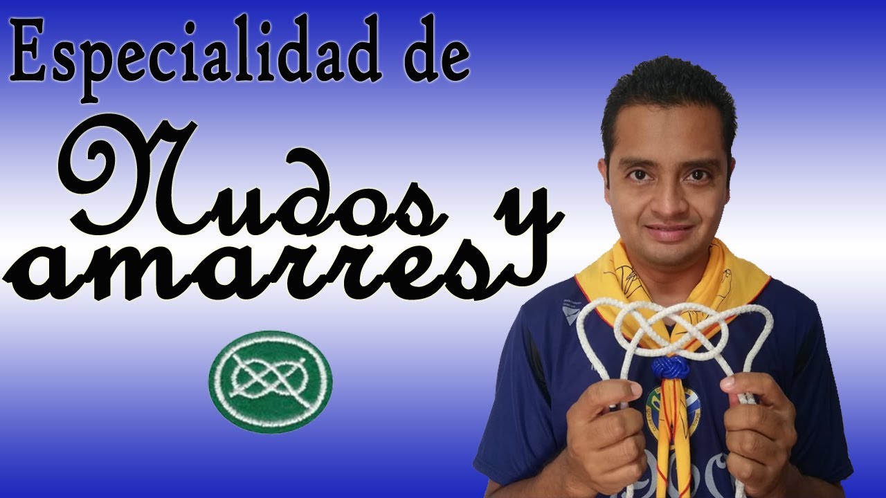Especialidad de nudos y amarres