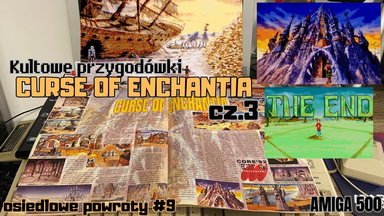Kultowe przygod&oacute;wki - CURSE OF ENCHANTIA cz. 3 - KONIEC (AMIGA 500)  - osiedlowe powroty #9