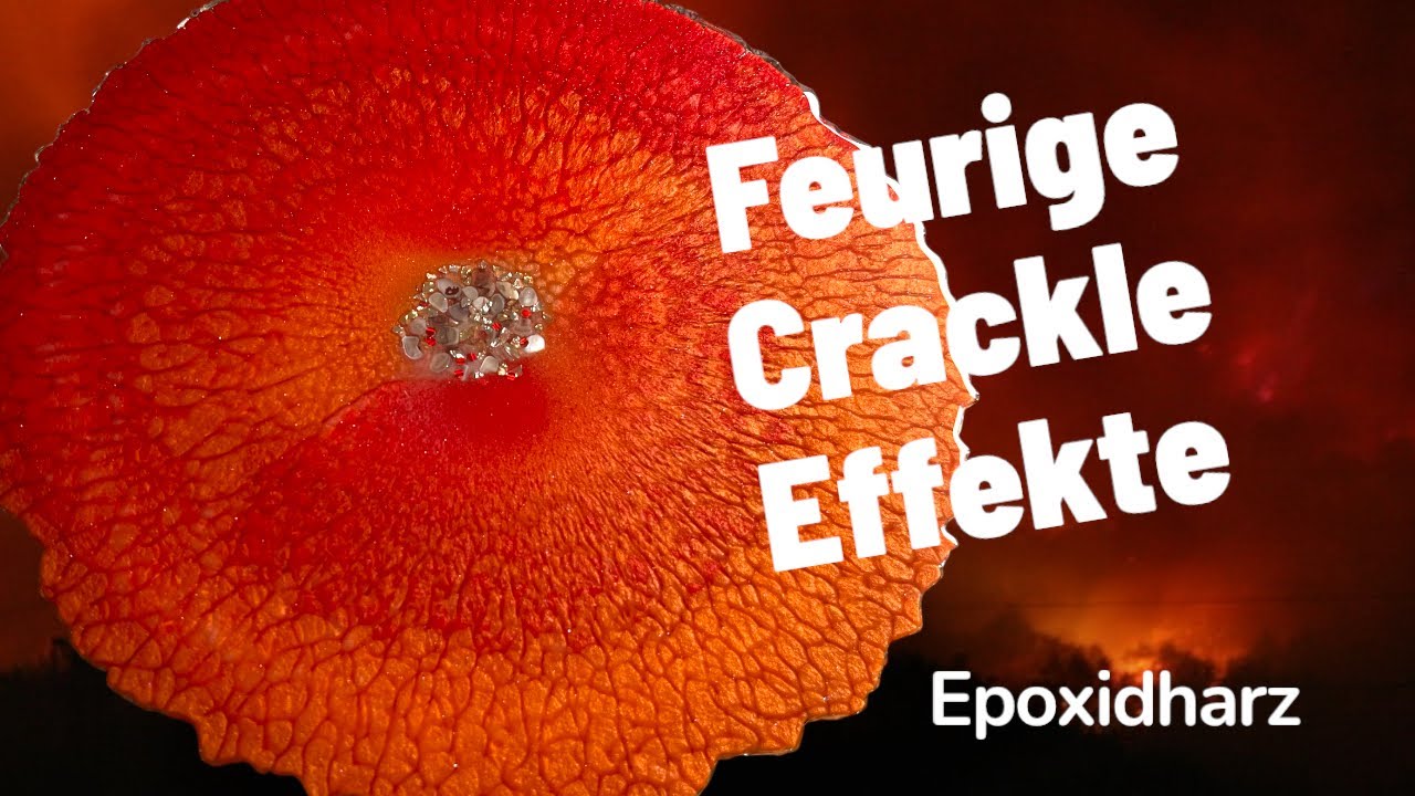 #687 DE: Feurige Crackle Effekte | #epoxidharz 