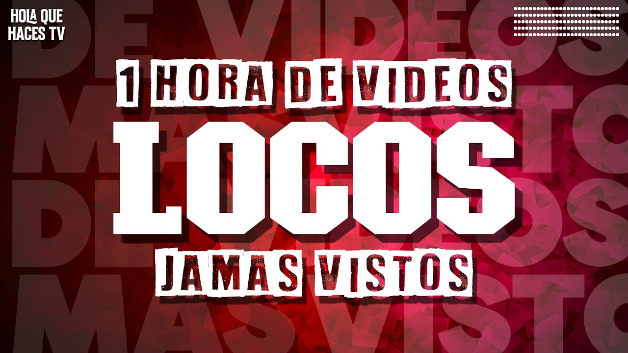 🎬🎬1 HORA DE VIDEOS INCREIBLES!! 😎🤓🤔😂🤯  Hola Que Haces TV