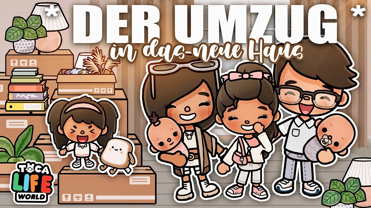 🏡 UNSER NEUES HAUS + HAUSTOUR 🧺 DER UMZUG Part 2 🧸 &Auml;STHETIK TOCA BOCA GESCHICHTE DEUTSCH