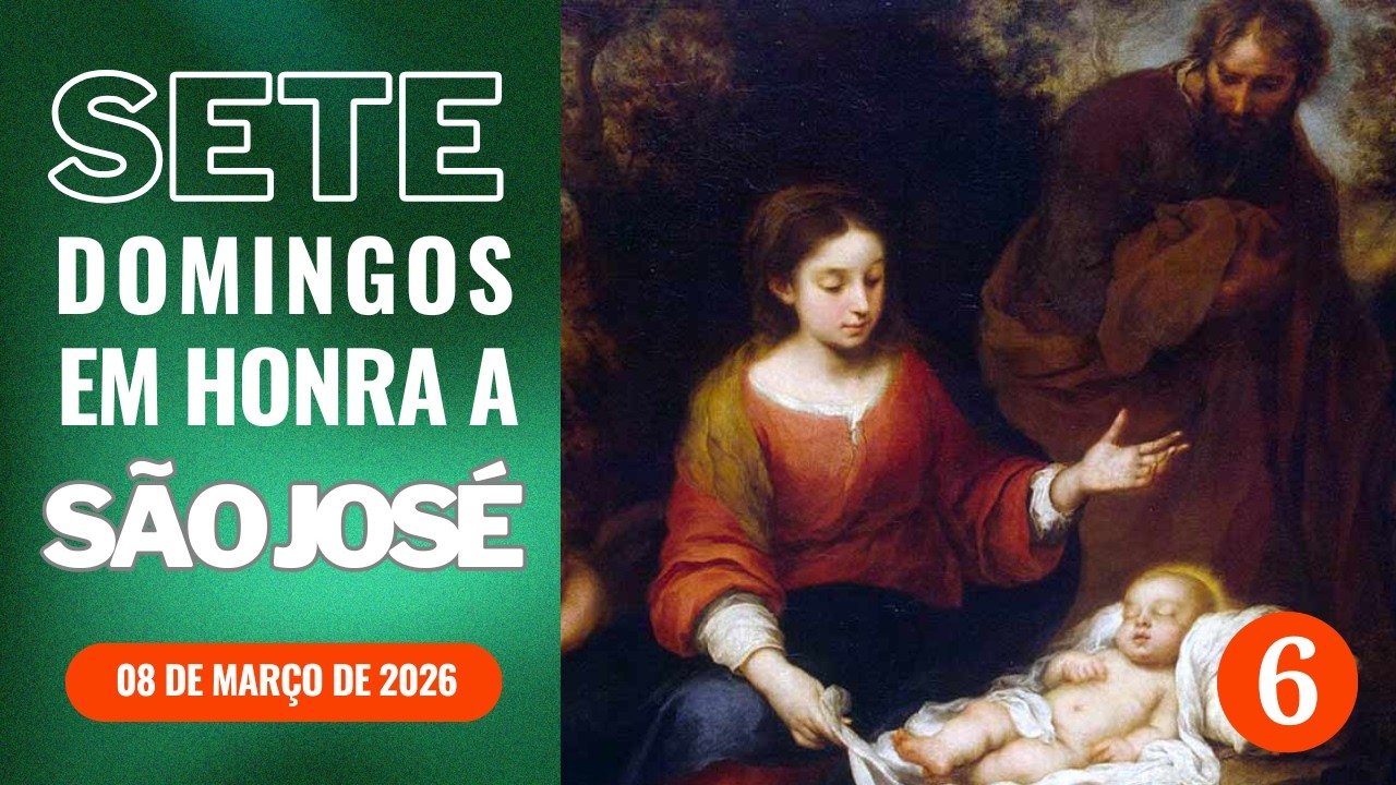 Devoção dos Sete Domingos em Honra a São José | 6º Domingo
