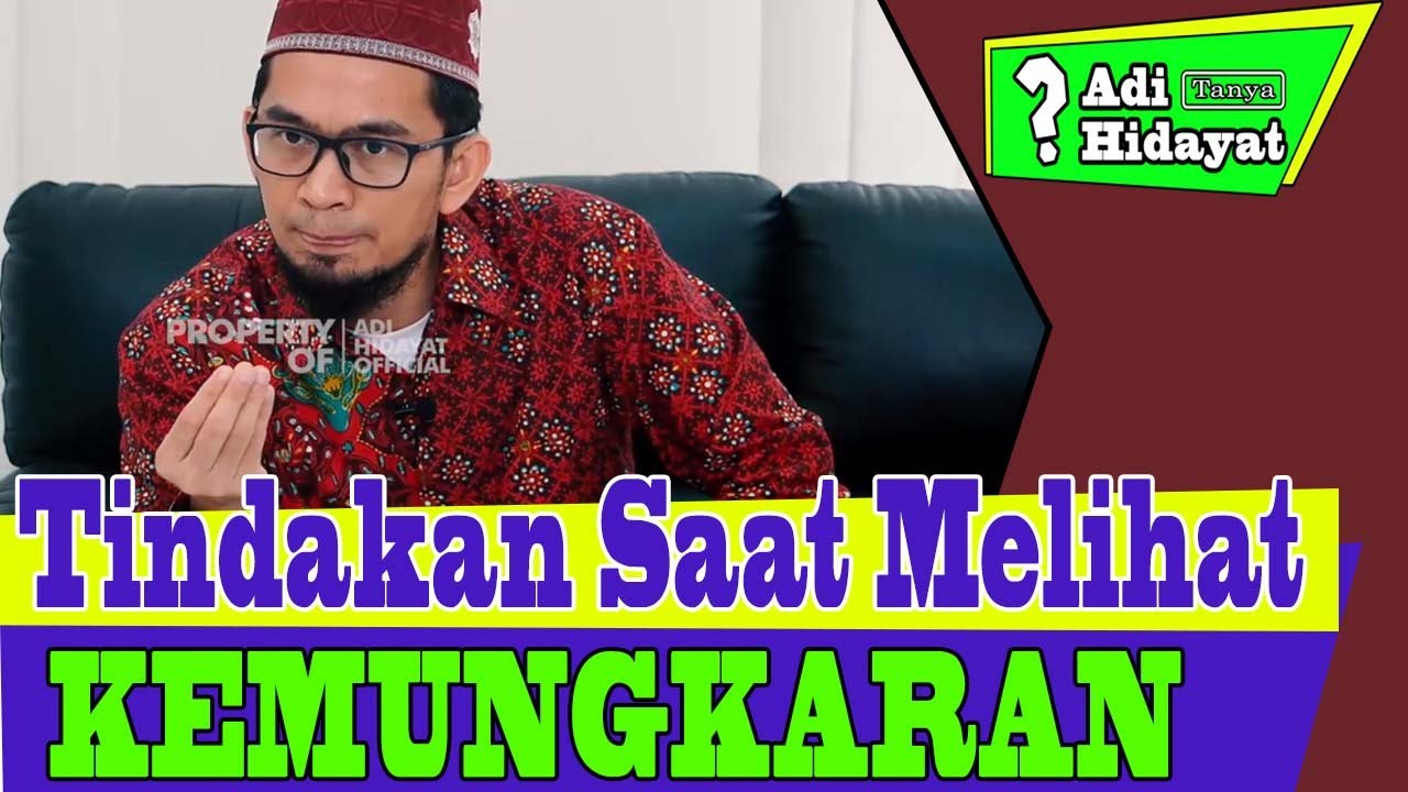 Tindakan Saat Melihat KEMUNGKARAN Ditempat Kerja - Tanya Jawab Adi Hidayat Terbaru