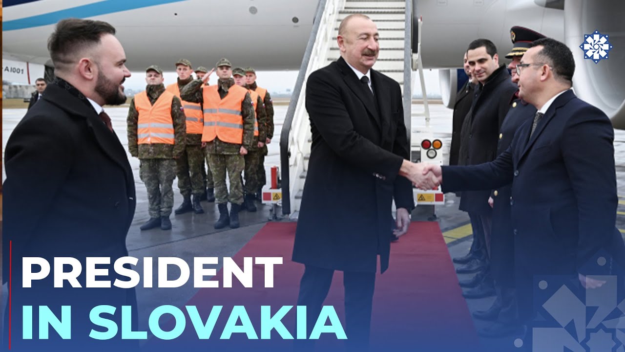 President of Azerbaijan Ilham Aliyev arrived in Slovakia for official visit