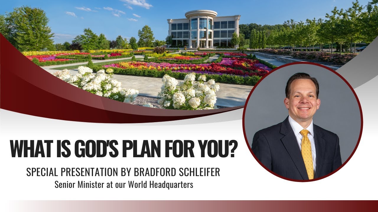 What Is God's Plan For You?—Special Presentation by Bradford Schleifer