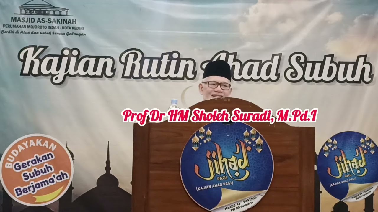 Jihad Pagi Pengajian Ahad Pagi Ba'da Subuh Tgl, 010226 Ust Prof Dr HM Sholeh di Masjid As Sakinah