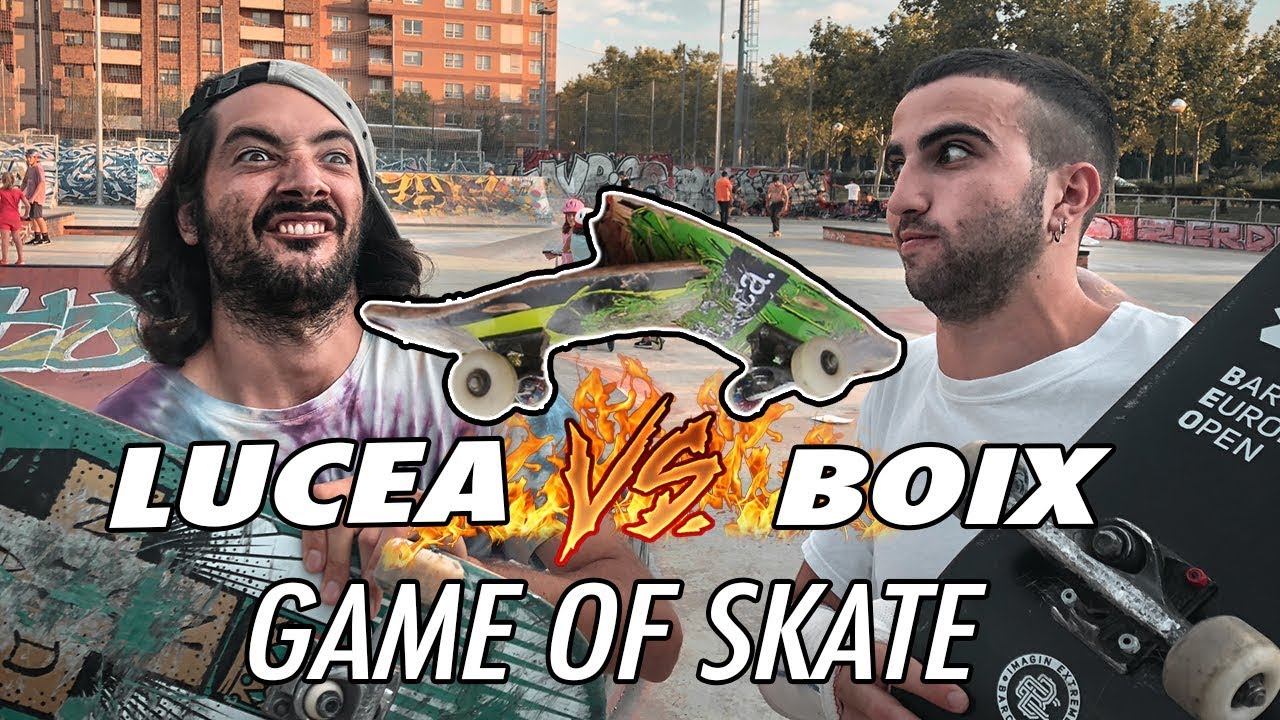 Game of SKATE DESIGUALADO contra Sergio Lucea *si pierdes te quedas sin tabla*