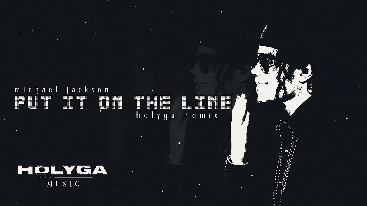 Michael Jackson AI – Put It On The Line (HOLYGA Official Remix)