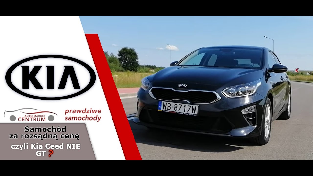 Samochód za rozsądną cenę czyli Kia Ceed NIE GT ❓