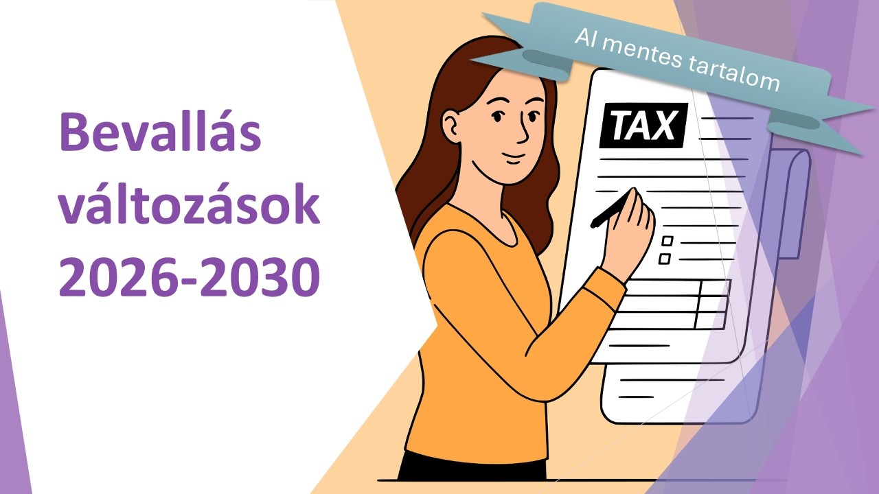 Adóbevallás változások 2026-2030