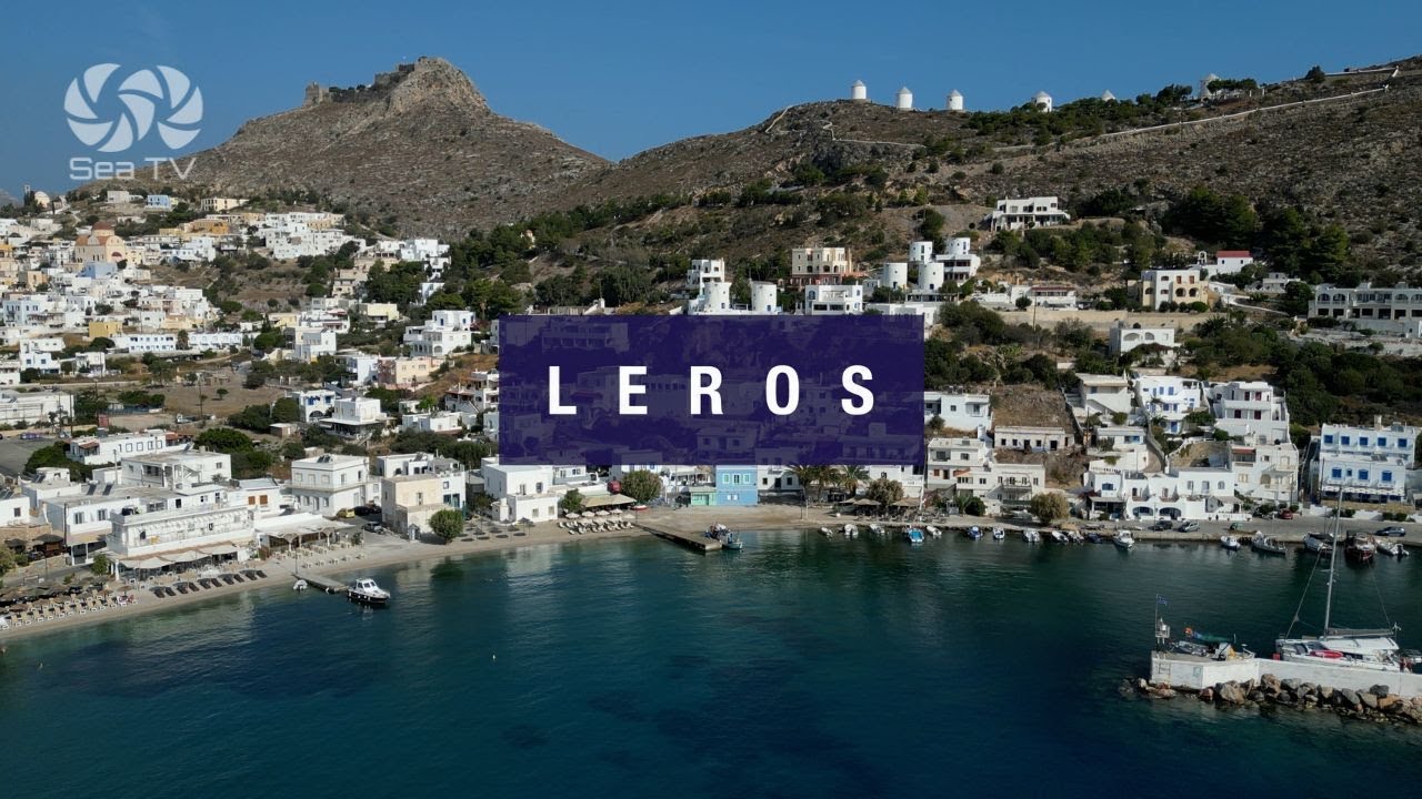 Leros Island Greece | Sea Tv Sailing Channel