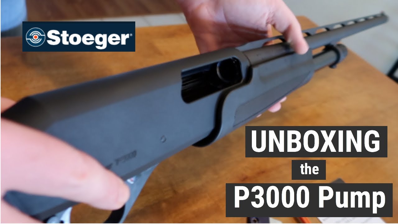 Unboxing the Stoeger P3000 Pump action 12 gauge shotgun