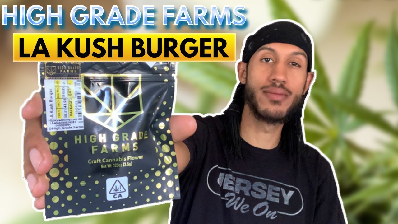 LA Kush Burger Weed Review 🍔 | High Grade Farms Breakdown