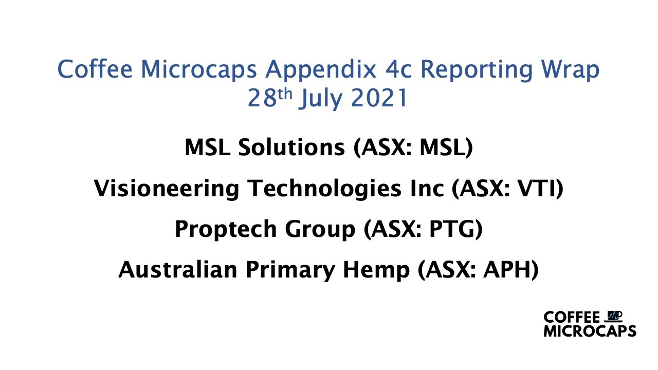 Coffee Microcaps Appendix 4c Reporting Wrap (MSL, VTI, PTG, APH) 28 July 2021