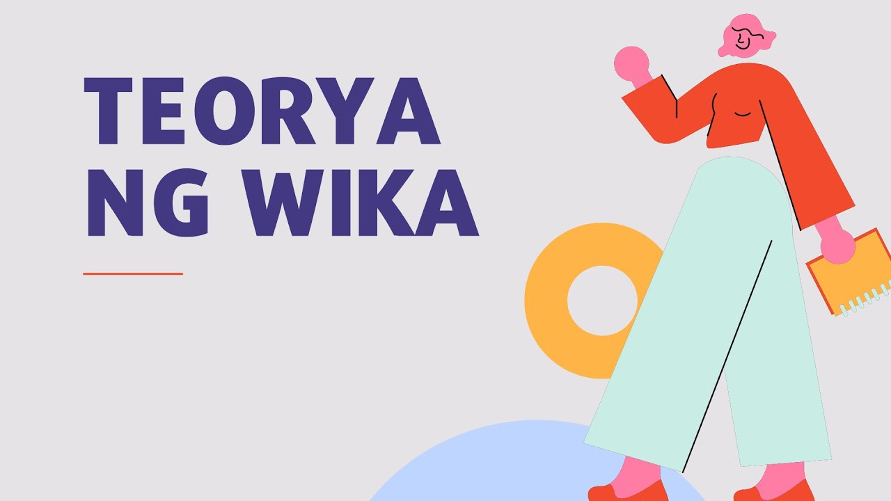 Mga Teorya sa Pinagmulan ng Wika (Teorya ng Wika)