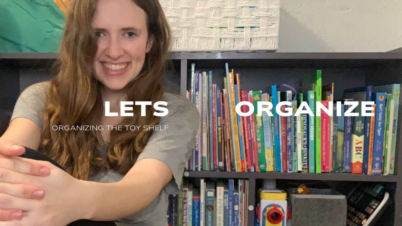 organizing my toddlers toy shelf  🧸