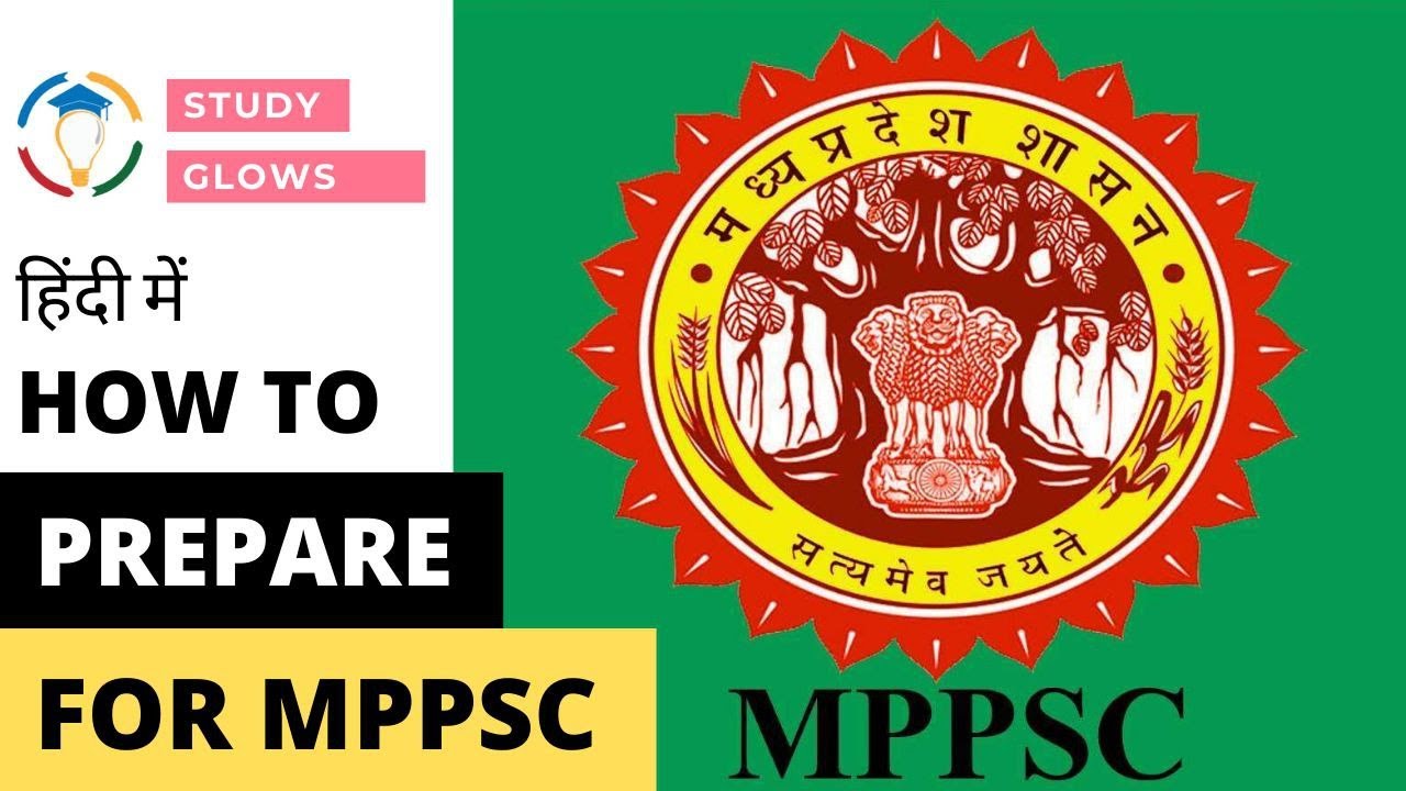 How To Prepare For The MPPSC Exam 2021 - Know The Strategy