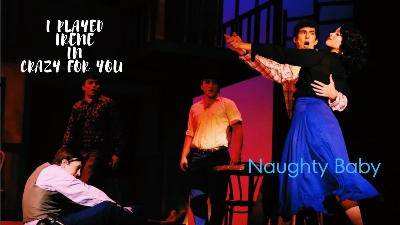 College Theater Performances - Naughty Baby from Crazy for you!