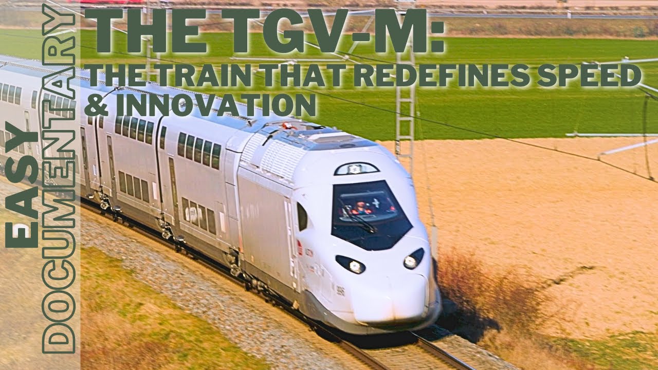 The TGV-M: The Train That Redefines Speed & Innovation - Full Documentary