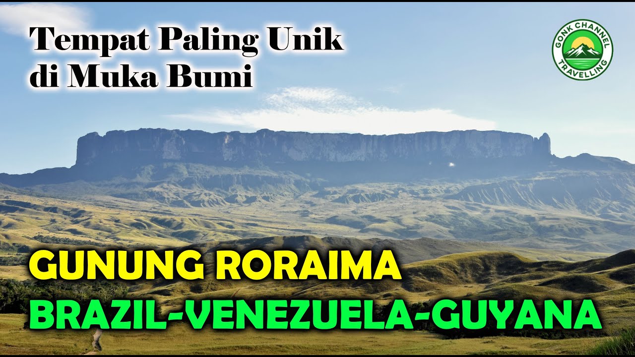 Gunung Roraima, Brazil. Tempat Paling Unik di Muka Bumi