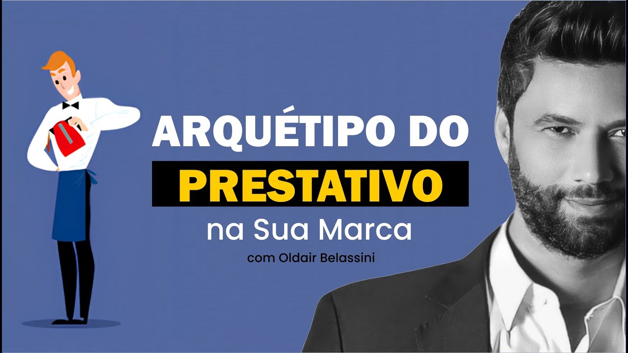 Atraia Clientes com o ARQUÉTIPO DO PRESTATIVO