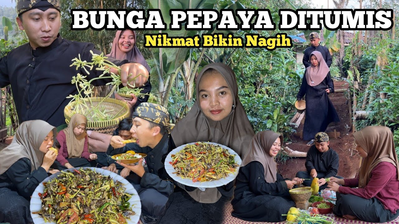 KEHIDUPANKU DIDESA‼️METIK BUNGA PEPAYA UNTUK DITUMIS, BUAT MAKAN BERSAMA KELUARGA DIDESA