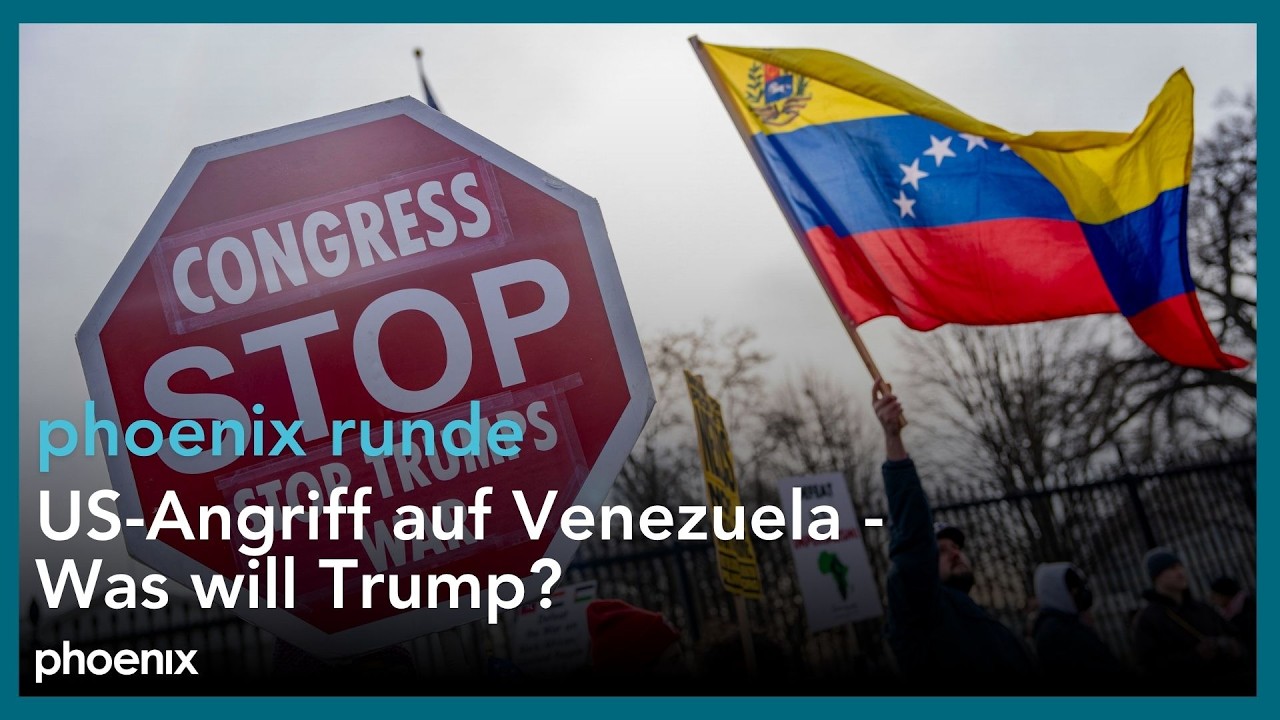 phoenixRunde: US-Angriff auf Venezuela - Was will Trump?