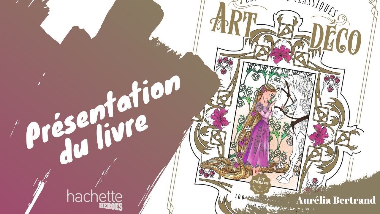 Art Déco - Réédition Hachette Heroes - Coloriages Disney